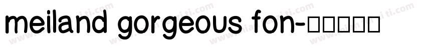 meiland gorgeous fon字体转换
